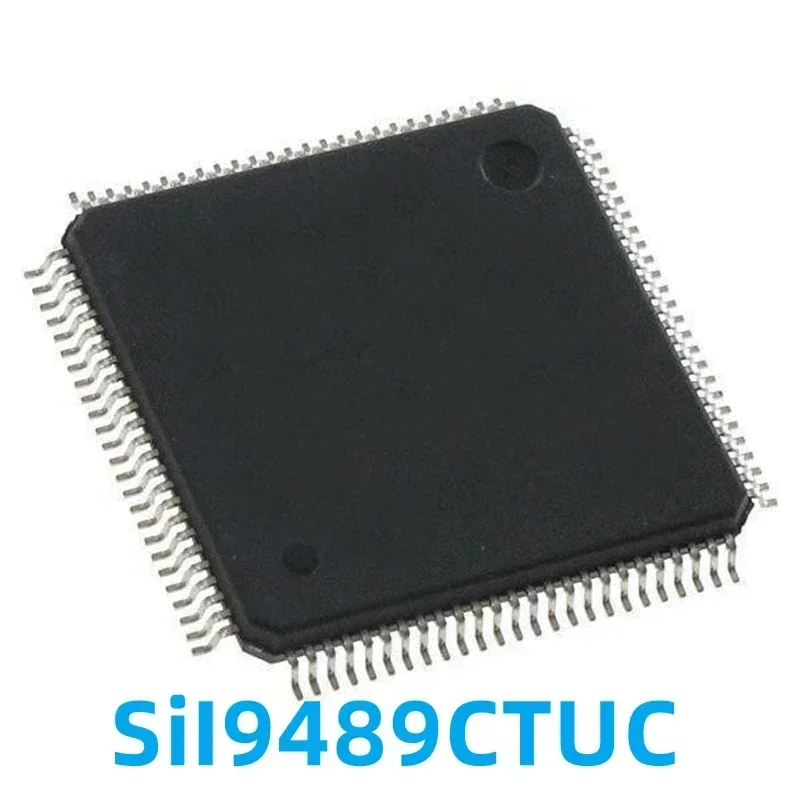 1PCS SII9489CTUC QFP100 New