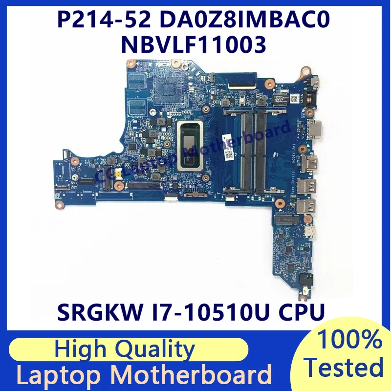 

Материнская плата DA0Z8IMBAC0 для ноутбука Acer TravelMat P214-52, материнская плата с процессором SRGKW I7-10510U NBVLF11003, 100% протестировано, работает хорошо