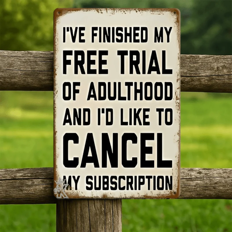 2D Flat, A Metal Iron Sign Printed with The Slogan 