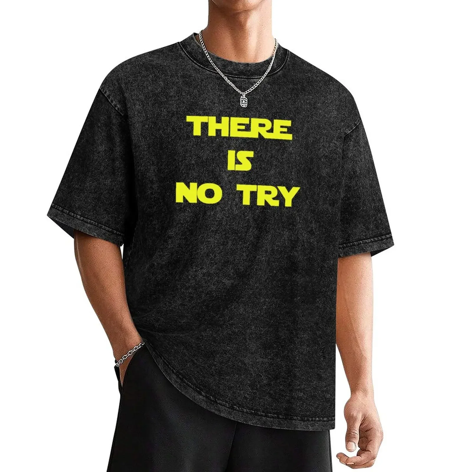 

There is no try... T-Shirt graphic t shirt vintage customs design your own graphic tee shirt mens big and tall t shirts