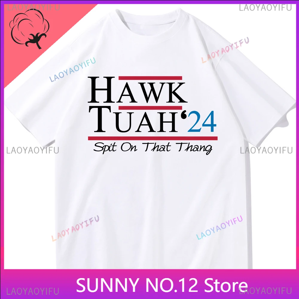 Hawk Tuah Spit on that Thing Fashion Print T-shirt O-Neck Short Sleeve 100% Cotton Shirts Fans Gift