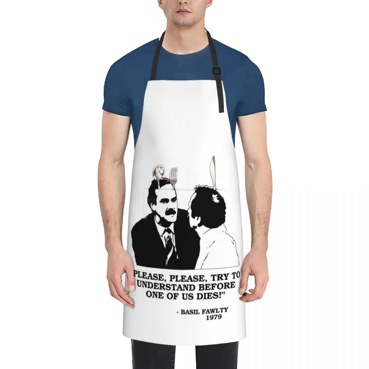 

Fawlty Towers - Please, Please try to understand before one of us dies! Apron Home Supplies christmas kitchen cloths Apron