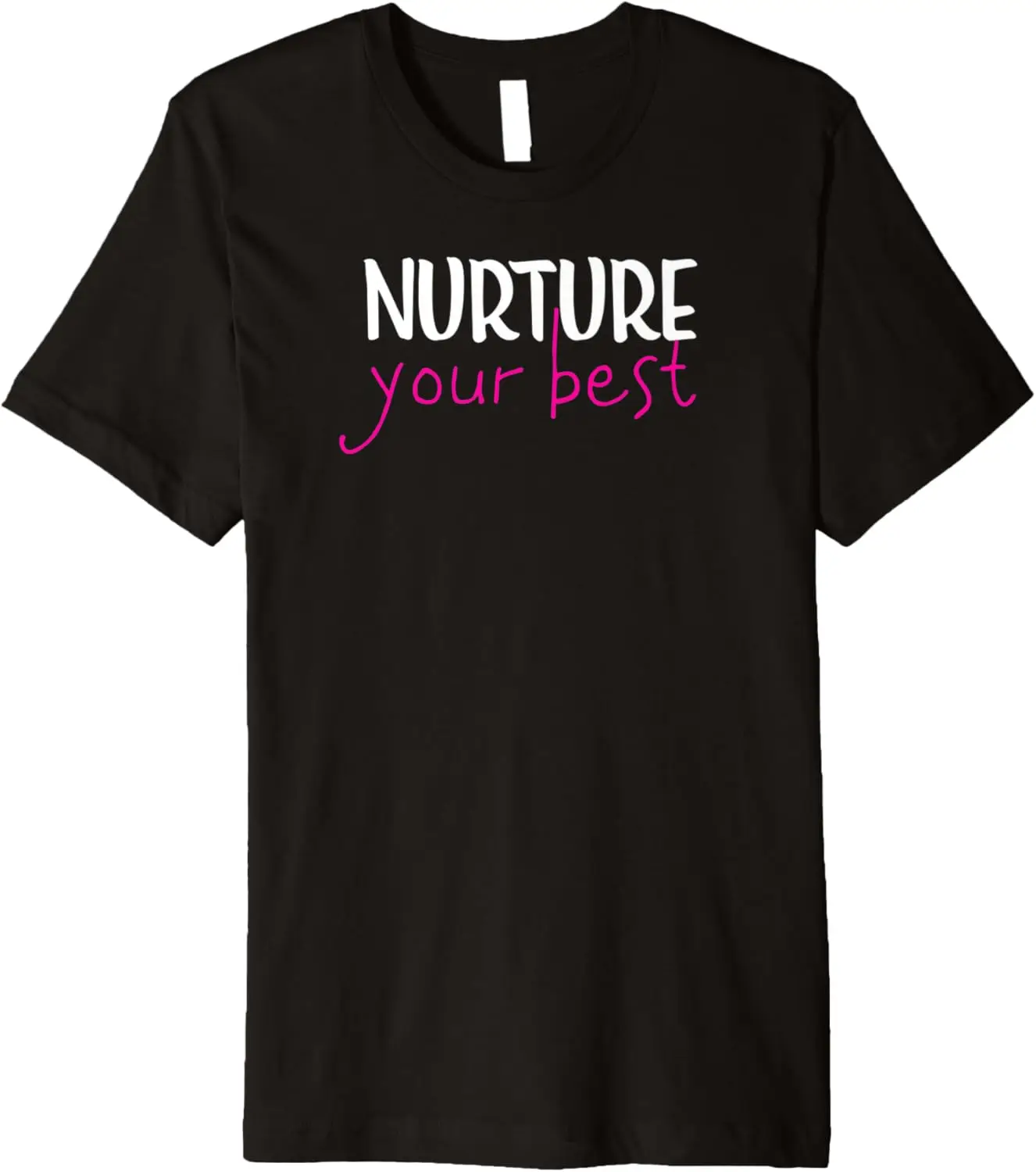 Nurture Your Best - Motivational Growth Mindset Teacher Premium T-Shirt