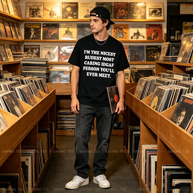 Ich bin der netteste, unhöflichste, am meisten aufmerksamste IDGAF-Mensch, den Sie jemals treffen werden. T-Shirt im Y2K-Stil, personalisiertes sarkastisches Witz-Spruch-T-Shirt, Outfit aus weicher Baumwolle – Detail 3