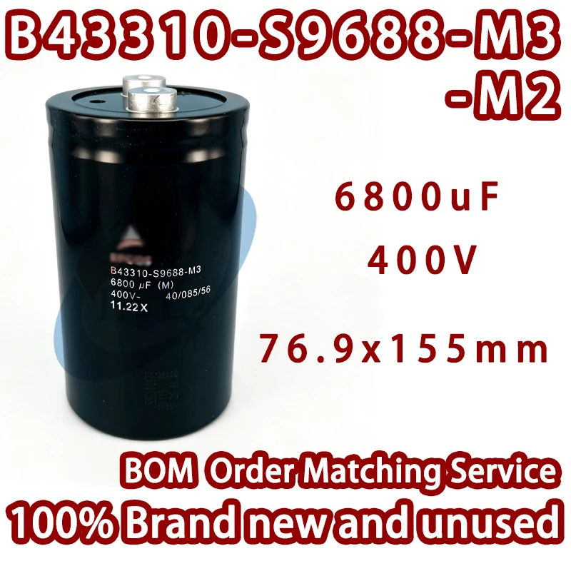 100% Brand New B43310-S9688-M3 B43310-S9688-M2 6800uF 400VDC 76.9x155mm Screw terminal aluminum electrolytic capacitor