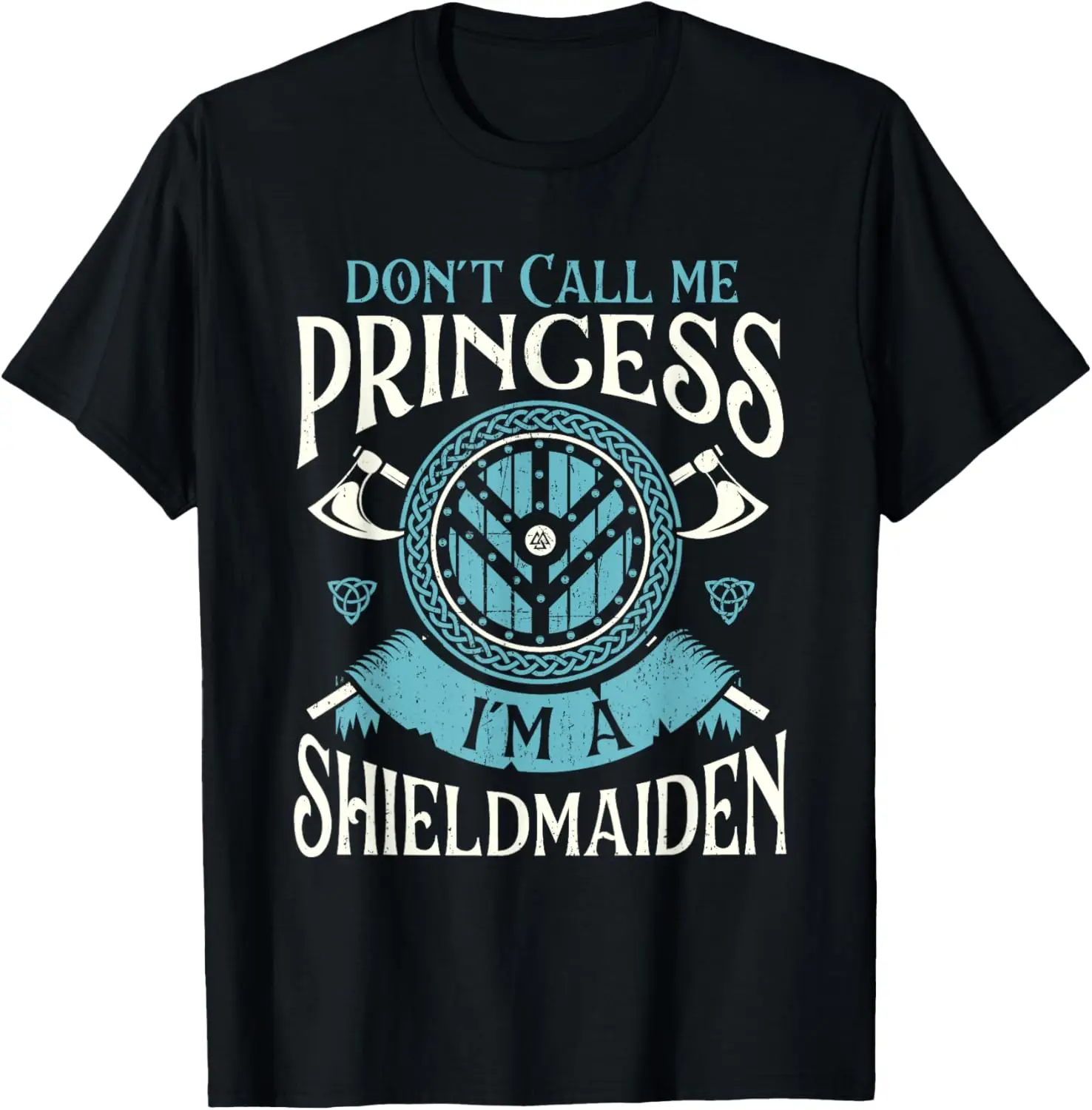 No me llaman la princesa, soy una Shieldmaiden - Camiseta del orgullo vikingo