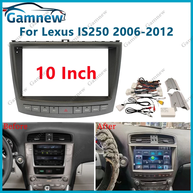 10 Inch Car Frame Cable Canbus Box Fascia Adapter For Lexus IS250 2006 - 2012 Android Radio Dash Fitting Panel Kit