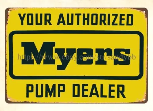 1940s Myers Pump dealer metal tin sign outdoor wall hangings inspirational