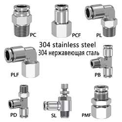 304 Stainless Steel Pneumatic Quick Connector PC PCF PL PLF PB PD SL PMF Air Pipe 4 6 8 10 12mm Thread BSPT M5 1/8 1/4 3/8 1/2“