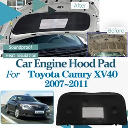 for Toyota Camry 40 XV40 Daihatsu Altis 2007~2011 Car Engine Hood Sound Front Heat Insulation Cotton Fireproof Cover Accessories