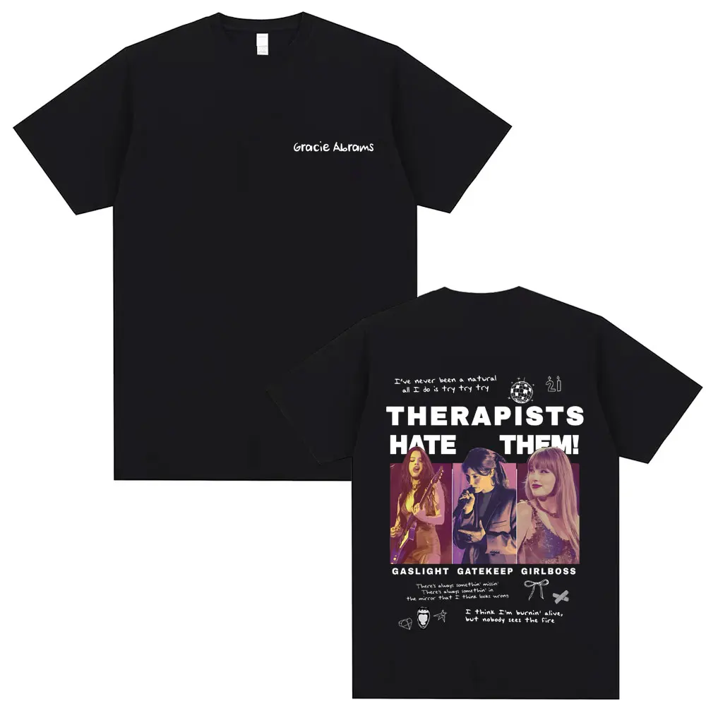 

Singer Gracie Abrams Therapists Hate Them T-shirt Men Women Fashion Oversized Streetwear Unisex Vintage Casual Cotton T Shirts