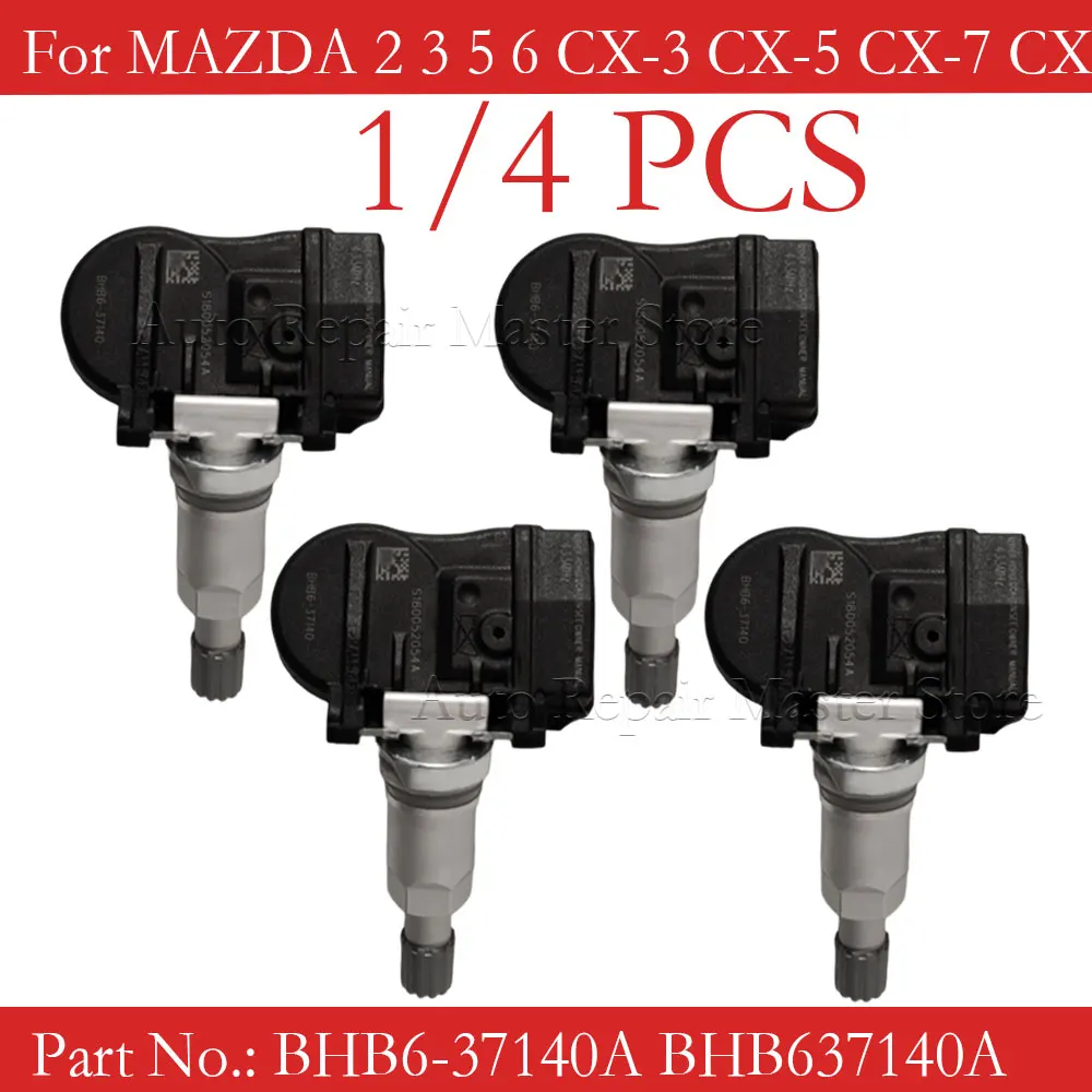 1/4PCS Car BHB637140A BHB637140 433MHZ Tire Pressure Sensor TPMS For Mazda 2 3 5 6 CX-5 CX5 CX-6 CX6 CX-9 CX9 MX-5 Artz GS1D3714