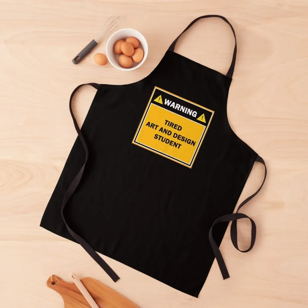 

Warning tired art and design student Apron Customizable Woman Restaurant Home and kitchen products women's work Apron