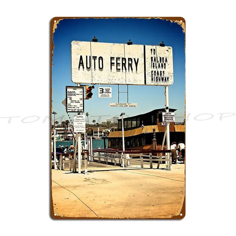 Balboa Island Ferry Metal Plaque Poster Club Personalized Wall Mural Classic Iron  Tin Sign Poster