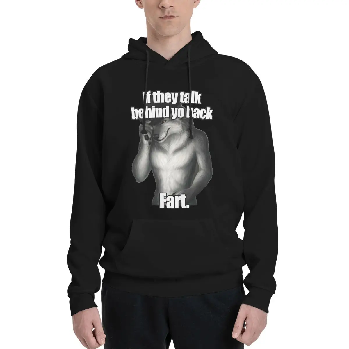 Funny Wolf Oddly Specific Meme If They Talk Behind You Back Fart Hoodie Men Women Sweatshirt Graphic Kanga Pocket Hoodies