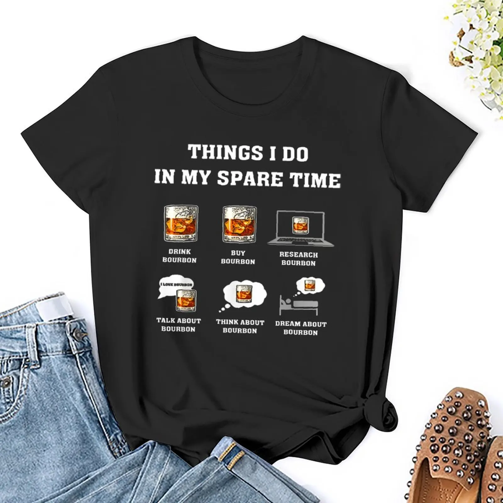 Things I Do In My Spare Time Drink Bourbon T-shirt Crewneck Movement T-shirts Novelty Home Funny Novelty