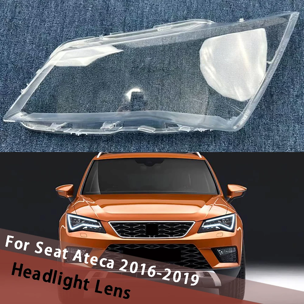 

For Seat Ateca 2016-2019 Car Headlamp Cover Lamp Shade Headlight Shell Lens Plexiglass Replace Original Lampshade Lampcover