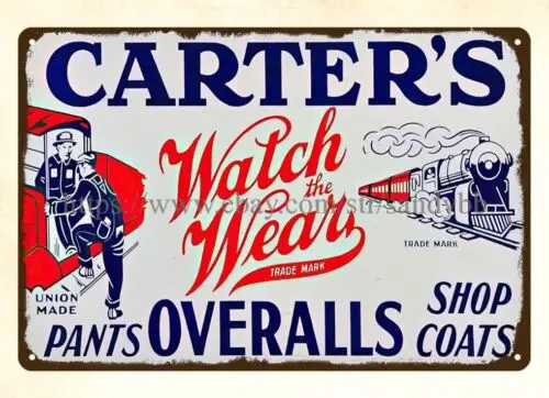 Carter's Overalls pants shop coasts watch wear metal tin sign shop wall art