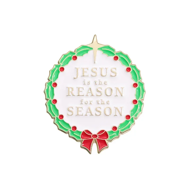 

Jesus Is The Reason For The Season Enamel Pins Custom Plant Wreath Christmas Brooch Lapel Badge Jewelry Gift Believers Friends