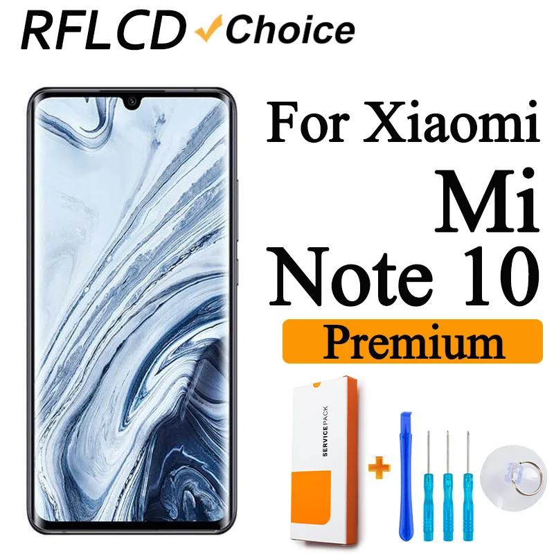 Tested Premium For Xiaomi Mi Note 10 LCD Display M1910F4G Touch Screen Digitizer Assembly For Mi Note 10 Pro Note 10 Lite Screen