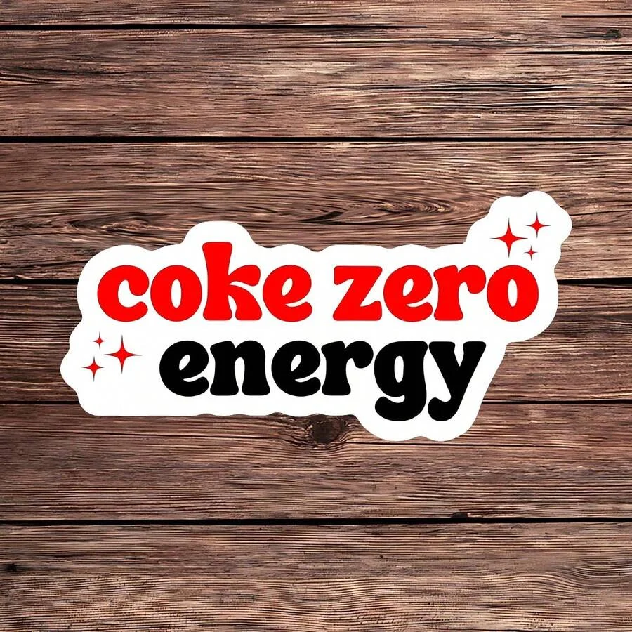 1PC Cokes Zero Energy Funny Quote Vinyl Sticker, Sarcastic Water Bottle Decal, Humorous Laptop Sticker, Gifts For Her & Him, Bookish Sticker, Cute Social Media Gift, Durable & Waterproof - Detail 1