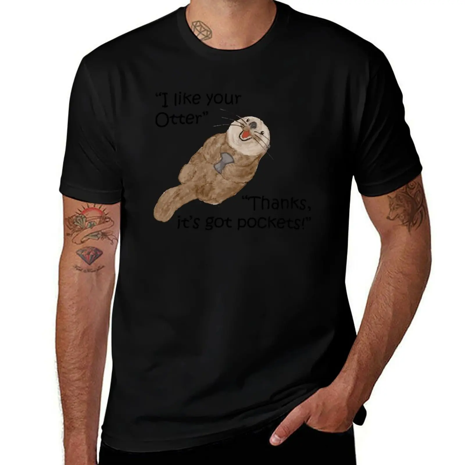 

I like your otter, Thanks it's got pockets! T-Shirt designer shirts man clothes summer clothes men tshirt