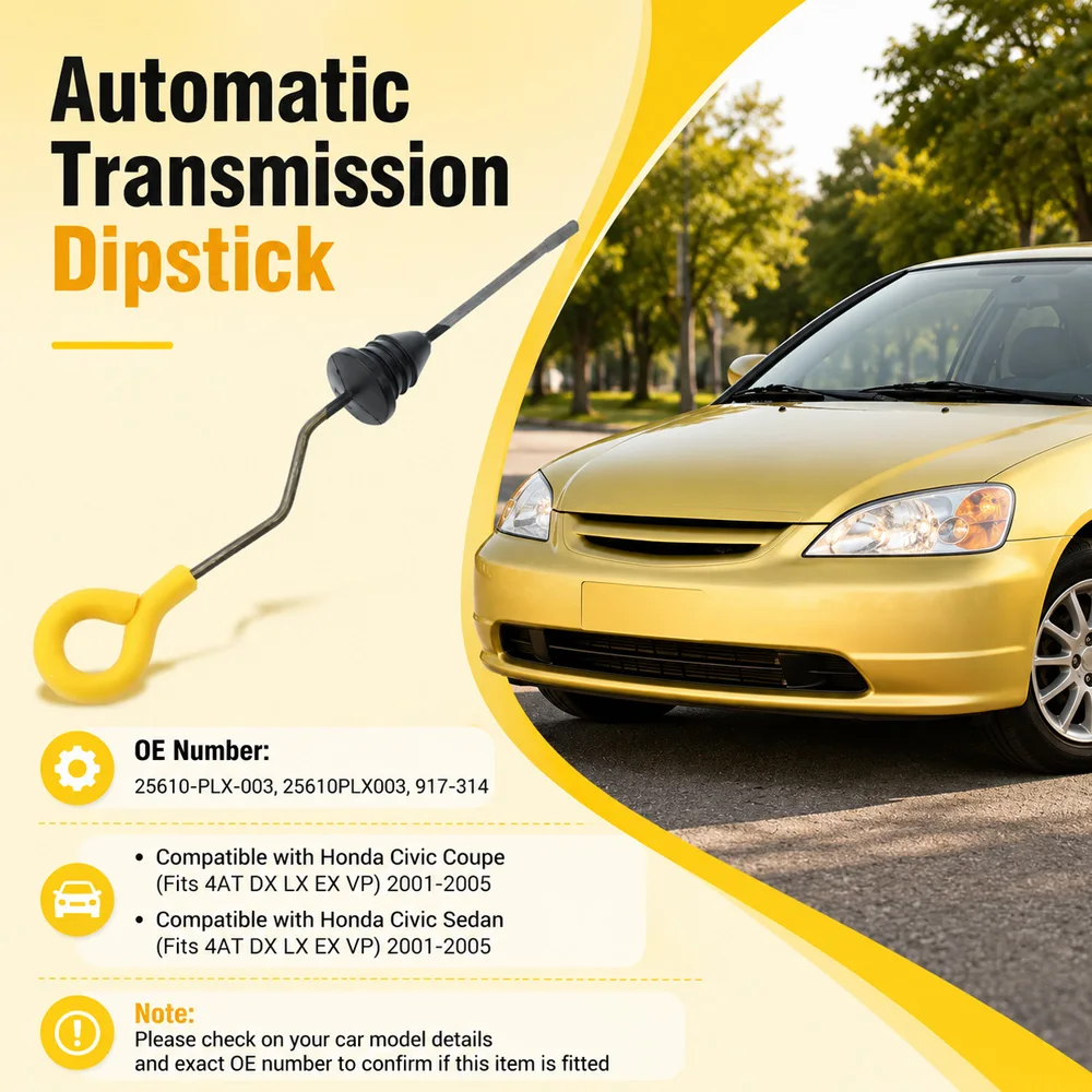 For Honda Civic Coupe Sedan 4AT DX LX EX VP 2001-2005 Automatic Transmission Dipstick 25610-PLX-003 25610PLX003 917-314