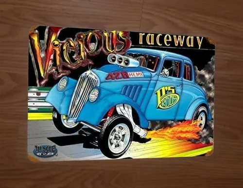 Vicious Raceway Hot Rod Artwork  Metal Wall Sign