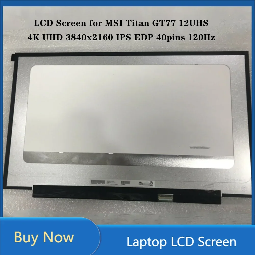 17.3 inch LCD Screen Laptop Display for MSI Titan GT77 12UHS Panel UHD 3840x2160 IPS EDP 40pins 120Hz 100% RGB