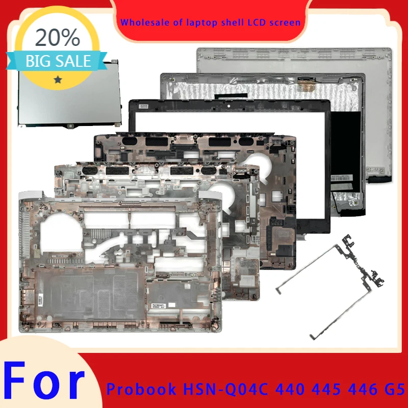 Cubierta superior de pantalla LCD, marco de pantalla, soporte de palma, carcasa inferior y bisagra ABCD para portátil Probook HSN-Q04C 440 G5 445 446 G5