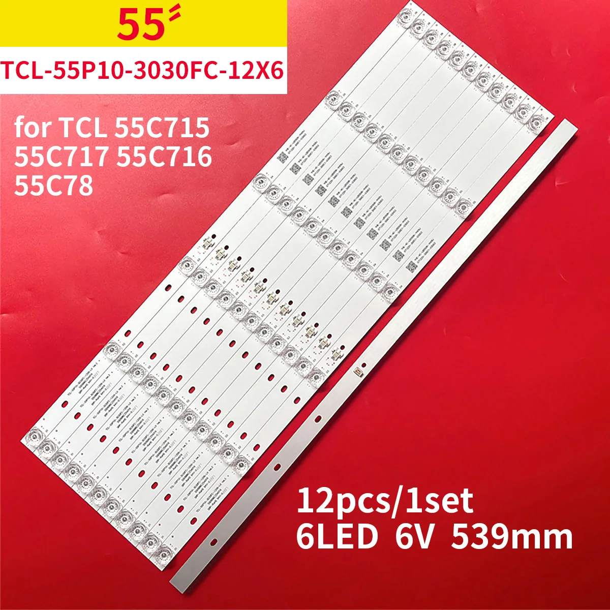 

LED Backlight Strip for TCL 55C715 55C717 55C716 55C78 For TCL-55P10-3030FC-12X6-LX20200106 YHF-4C-LB5506-YH10J