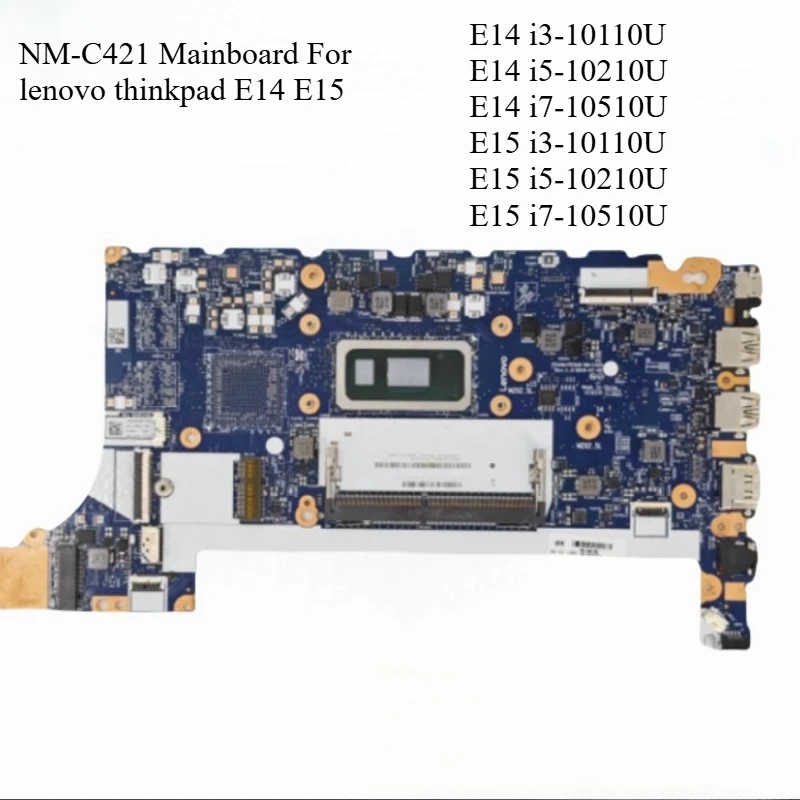 NM-C421 Laptop Motherboard For Lenovo ThinkPad E14 E15 Notebook Mainboard With I3 I5 I7 10TH CPU UMA