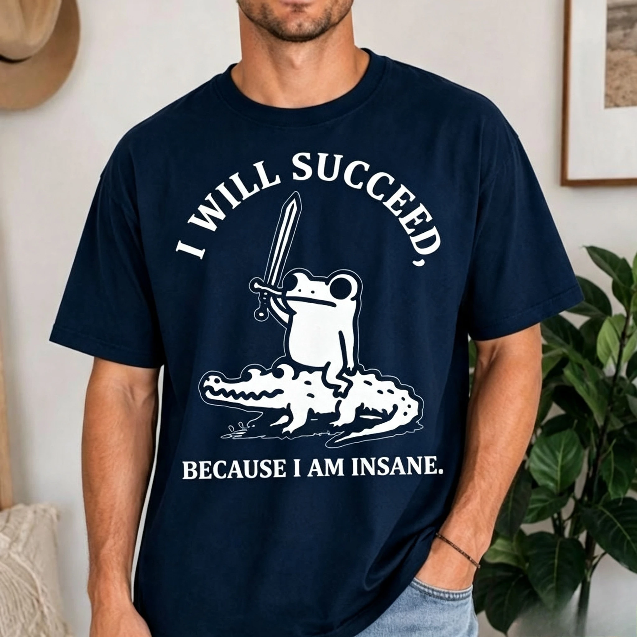 I Will Succeed Because I Am Insane Frog Shirt, Funny Meme Frog Tee, Crocodile Animal Humor Gift High-Quality Fashion Trend  Y2K