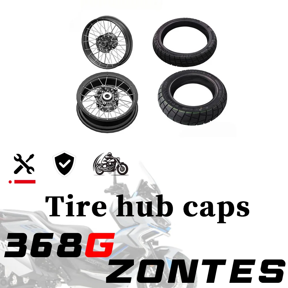 FOR ZONTES 368G G368 ZT g-368 Modified Tubeless Wire Spoke Wheel Hub Vacuum Rubber Tire Accessories