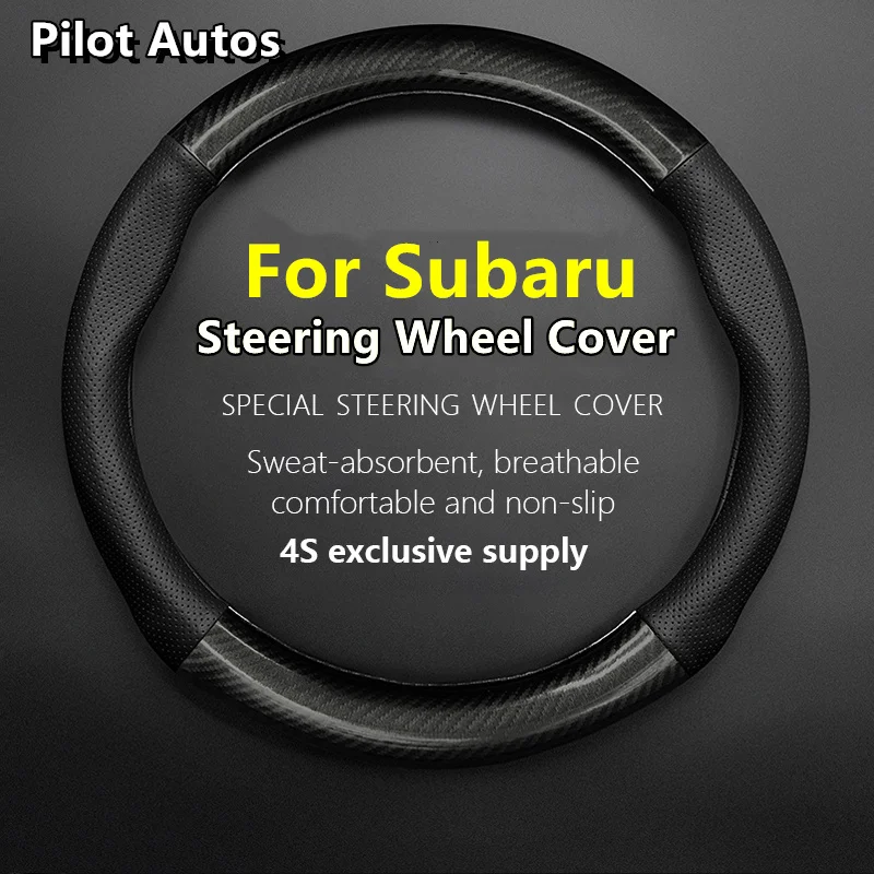 

For Subaru Car Steering Wheel Cover Leather Carbon Fiber Fit Forester Impreza Outback Legacy XV WRX STI BRZ Ascent