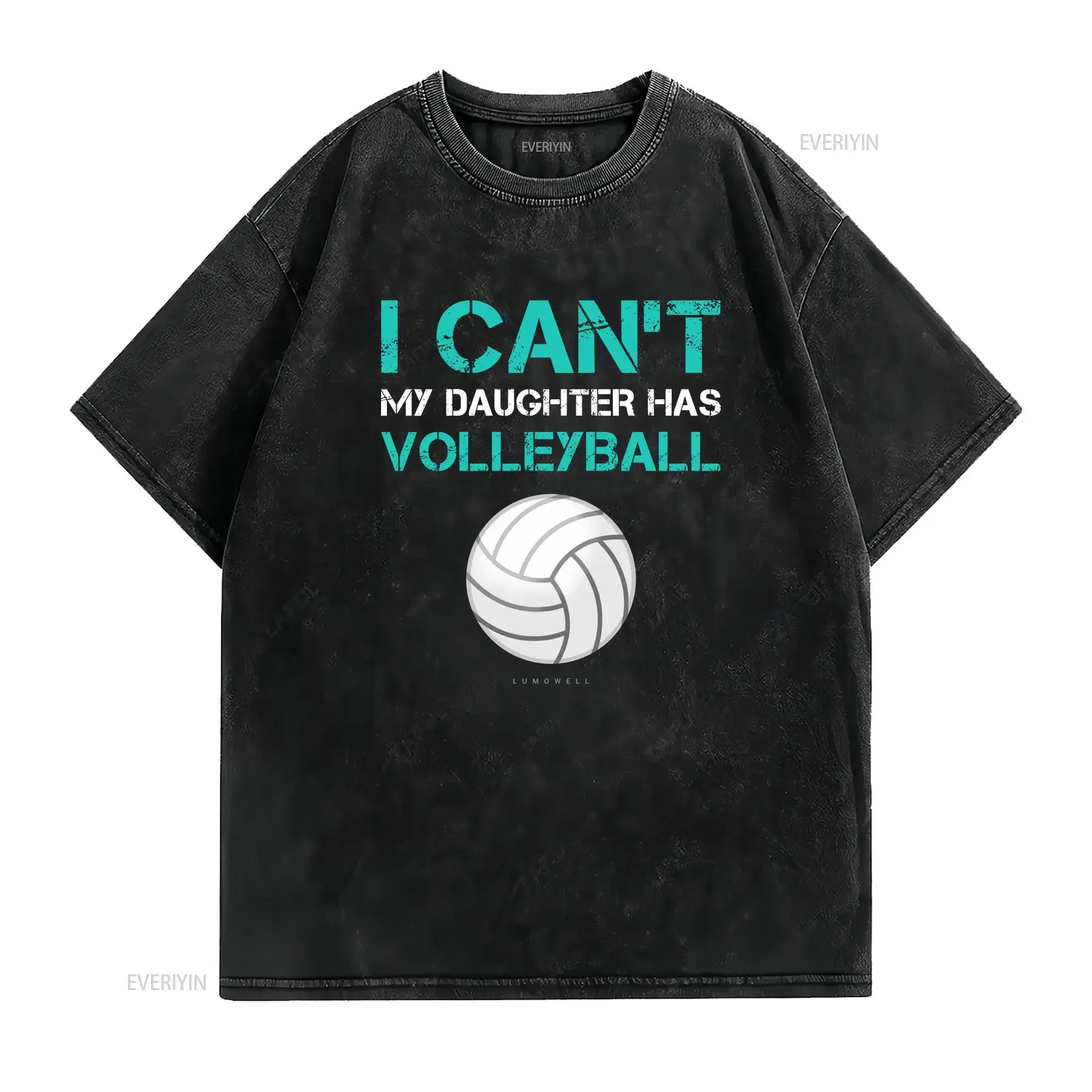 Funny Volleyball T Shirt I Can't My Daughter Has long or short sleeves vintage Washed streetwear Slightly Comfortable