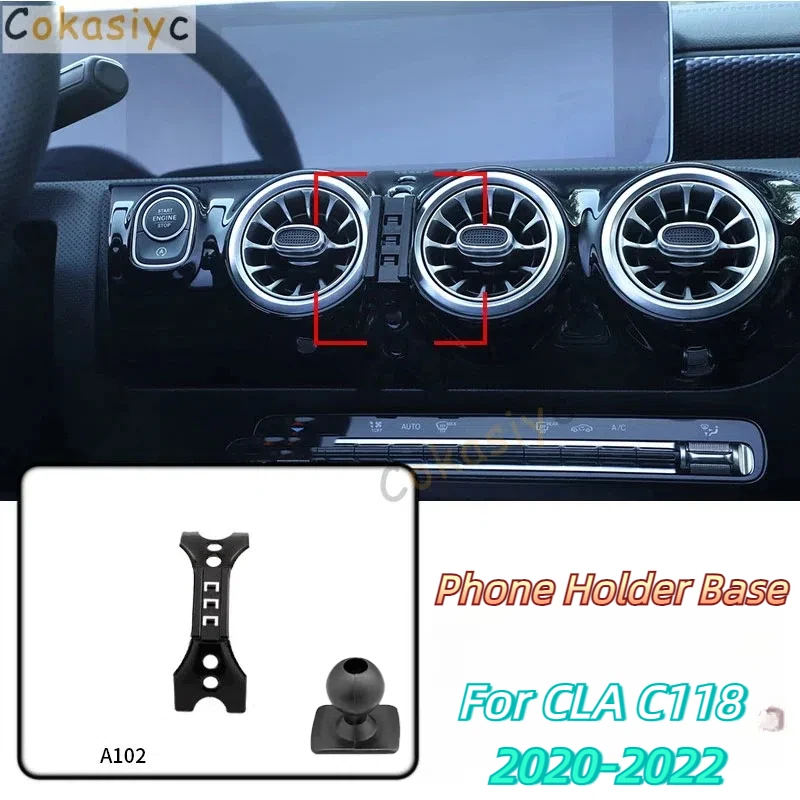 

Car Phone Holder Base Special Mounts For Mercedes Benz CLA C118 2020-2022 Fixed Air Outlet Bracket Accessories With Ball 17mm
