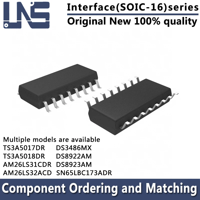 1PCS TS3A5017DR TS3A5018DR AM26LS31CDR AM26LS32ACD DS3486MX/NOPB DS8922AM/NOPB DS8923AM/NOPB SN65LBC173ADR SOIC-16 Interface