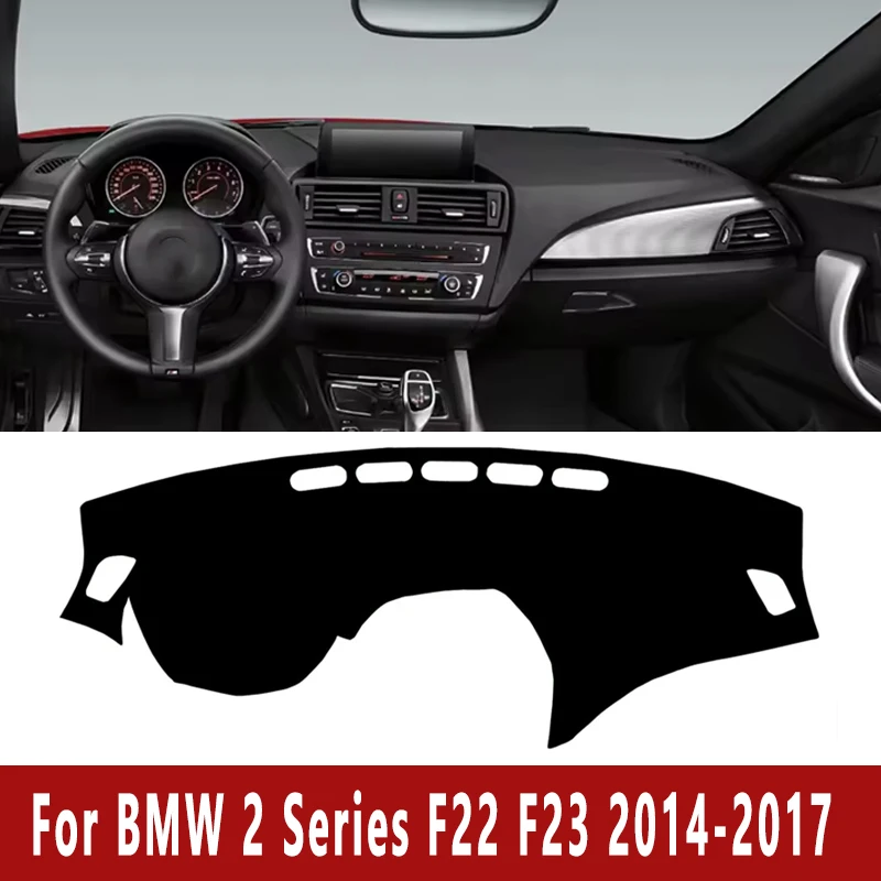 

Car Dashboard Mat Dash Cover Central Control Pad for BMW 2 Series F22 F23 2014-2017 2015 2016 Nonslip Cape Sunshade Accessories