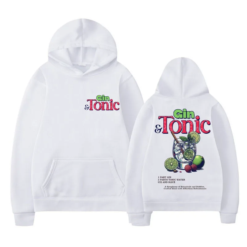 Funny GIN & TONIC Meme Graphic Hoodie Men's Drink Cocktail Themed Gift Hooded Sweatshirts Fashion Aesthetic Harajuku Pullover