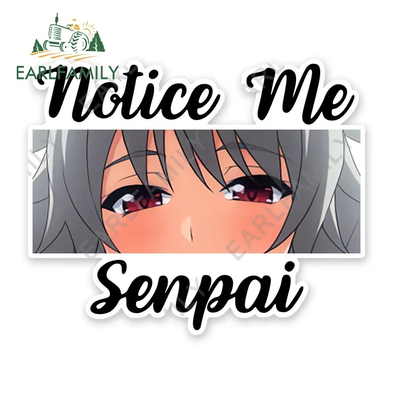 EARLFAMILY 13cm x 10.6cm for Notice Me Senpai Car Stickers Trunk Vinyl Car Wrap Decal Funny Anime Motorcycle Caravan Sticker