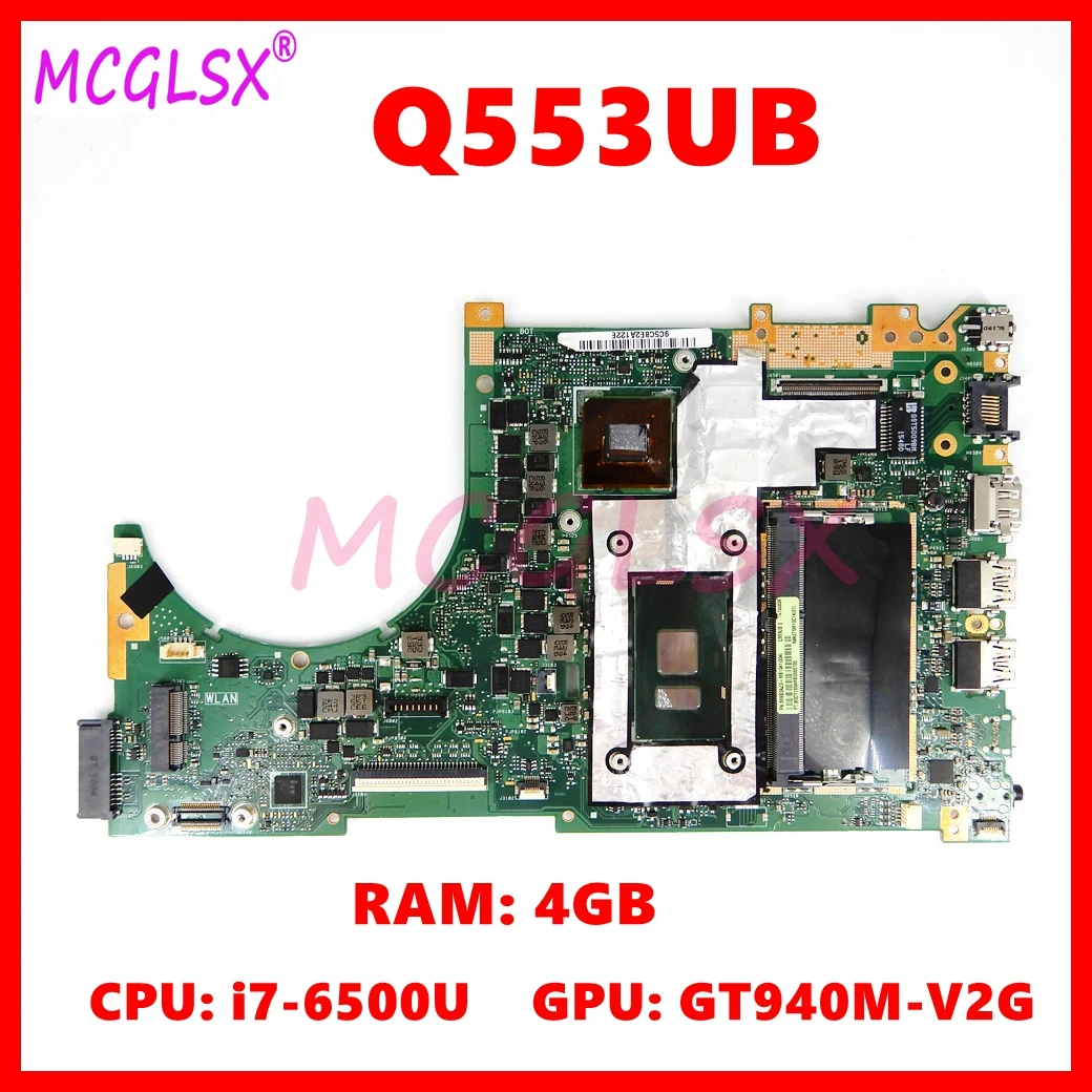 

Q553UB With i7-6500U CPU GT940M-V2G 4GB RAM Mainboard For ASUS Q553UB Q553U Q553UB Laptop Motherboard 100% Tested OK