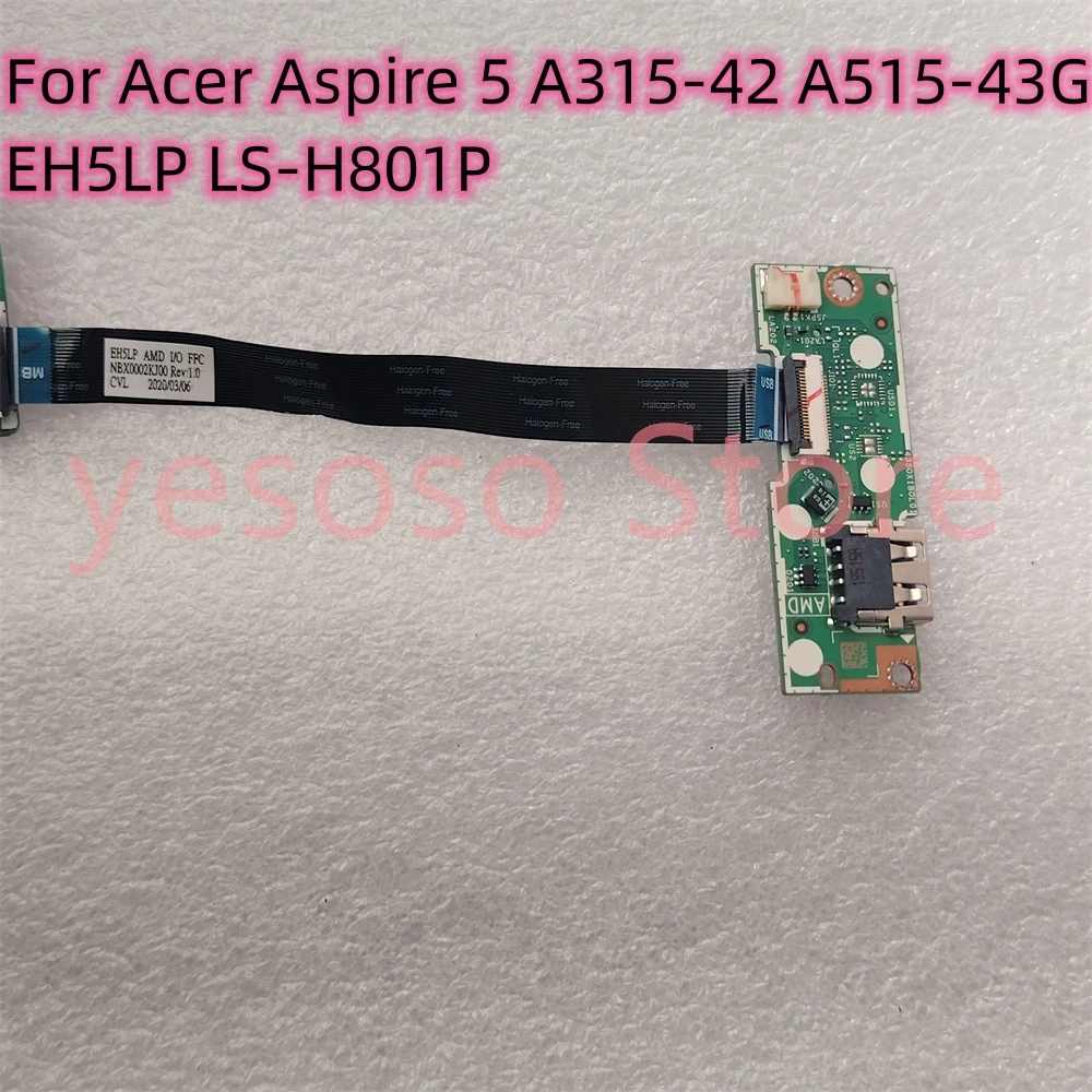 For Acer Aspire 5 A315-42 A515-43G N19C3 EH5LP LS-H801P Laptop USB Board With Cable 435OX1BOL01 NBX0002KJ00 100% Perfect Work