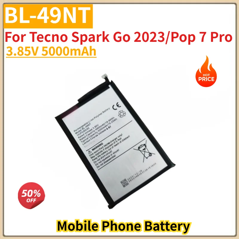 

BL-49NT High Quality Mobile Phone Battery 3.85V 5000mAh for Tecno Spark Go 2023/Pop 7 Pro Brand New Replacement Battery