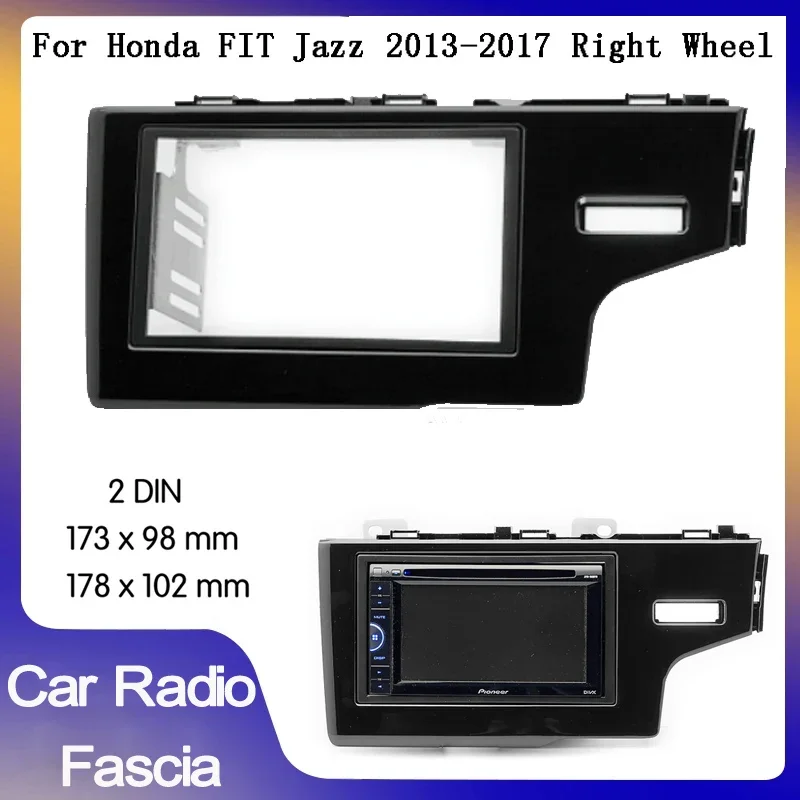 

Рамка для автомобильного радио с двойным Din для Honda Fit Jazz правого вождения 2013-2017, автомобильная DVD-рамка, комплект отделки приборной панели, панель