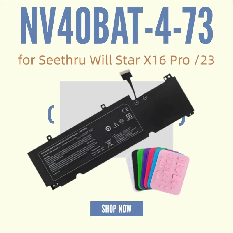 

15.4V 4740mAh NV40BAT-4-73 for Seethru Will Star X16 Pro /23 Replacement Laptop Battery