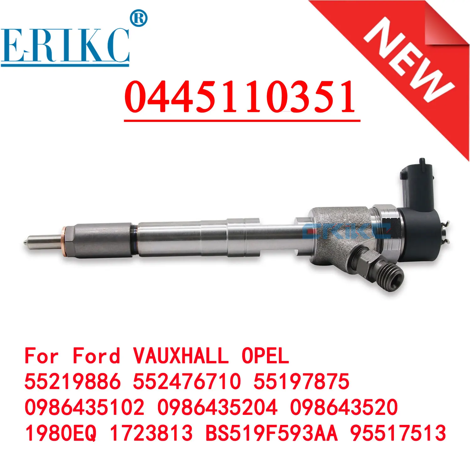 

0 445 110 351 New Fuel Injector 0445110351 55219886 For Fiat Ford VAUXHALL OPEL 0986435102 0986435204 098643520