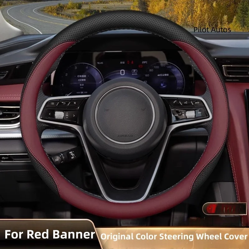 2025 Original Colour For Red Banner Car Steering Wheel Cover Interior Leather Breathe Nappa For Red Banner H5 H6 H9 HS5 HS7 EQM5