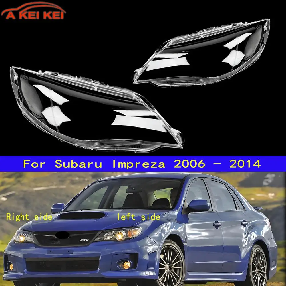 

Fit For Subaru Impreza 9th 10th 2006-2014 Headlamp Shell Transparent Lamp Shade Lens Front Headlight Cover Lampshade Plexiglass