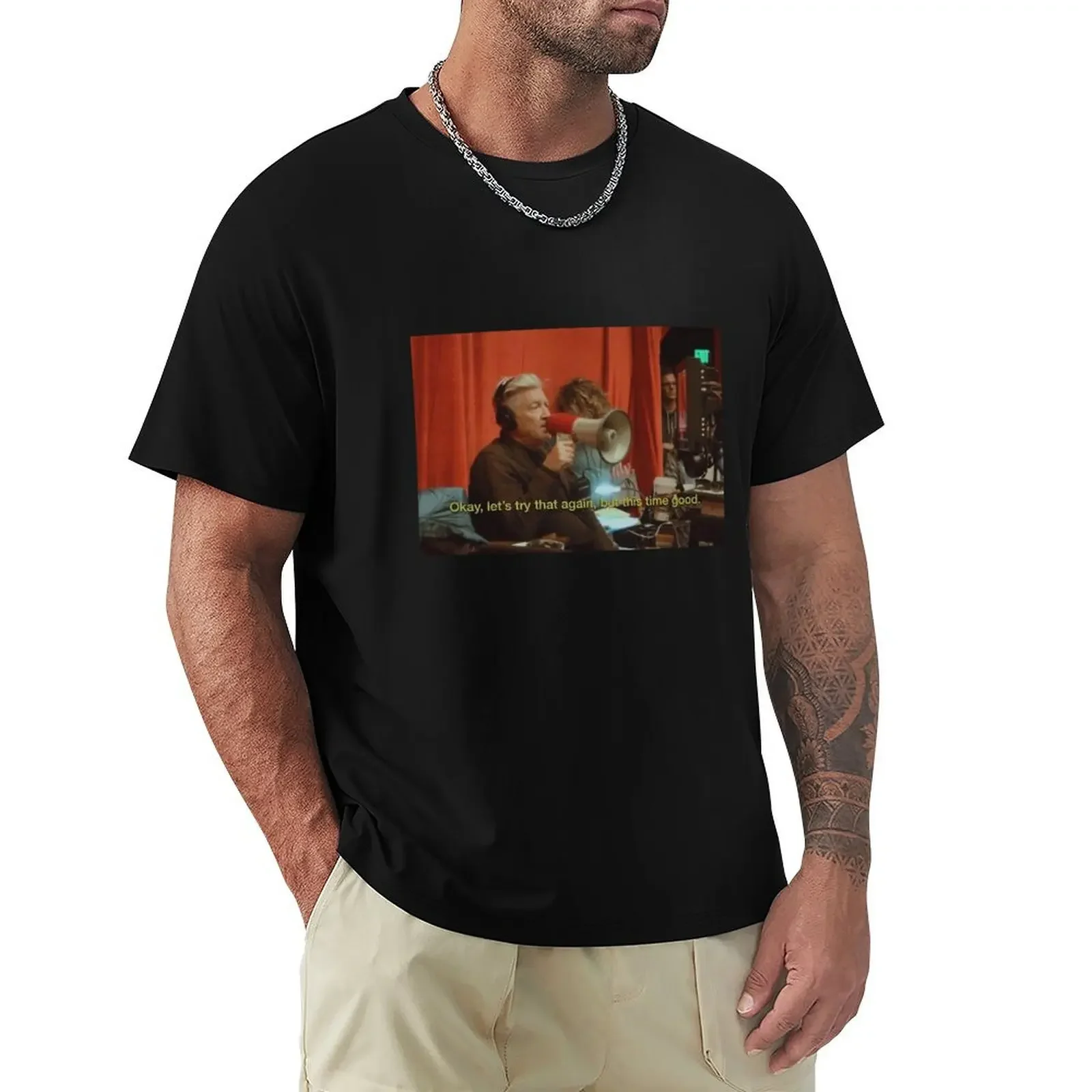 David Lynch ok, let's try that again, but this time good T-Shirt anime clothes custom t shirt Men's t shirts